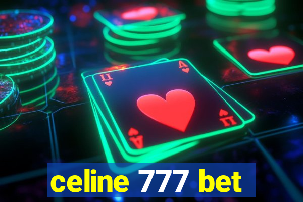 celine 777 bet